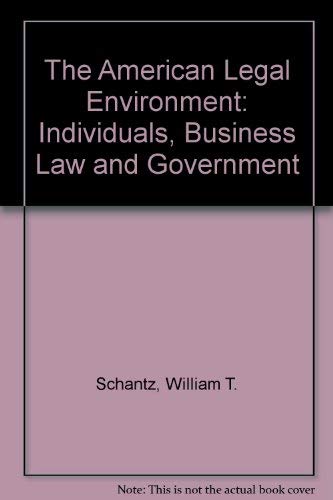 Stock image for The American Legal Environment : Individuals, Business Law and Government for sale by Better World Books: West