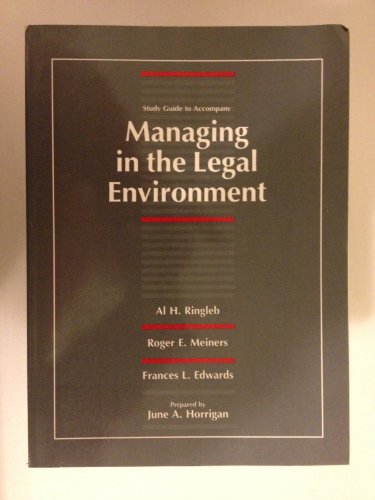 9780314726223: Study Guide to Accompany Managing in the Legal Enviroment
