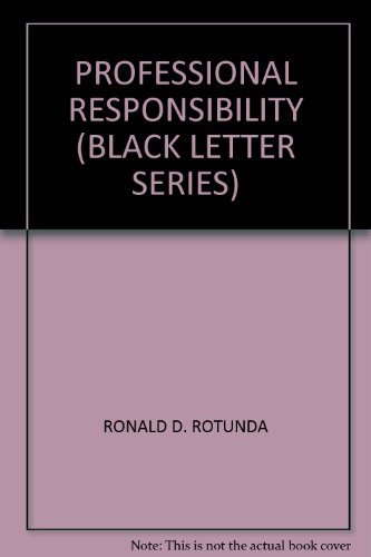 Imagen de archivo de Professional Responsibility (Black Letter Ser.) a la venta por Defunct Books