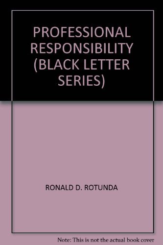 Stock image for Professional Responsibility (Black Letter Ser.) for sale by Defunct Books