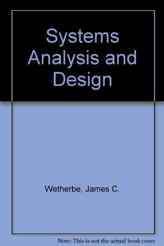 Systems analysis and design (9780314730985) by Wetherbe, James C