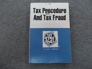 Imagen de archivo de Tax Procedure and Tax Fraud in a Nutshell (Nutshell Series) a la venta por ThriftBooks-Atlanta