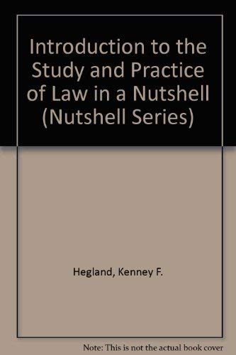 9780314736321: Introduction to the Study and Practice of Law in a Nutshell (Nutshell Series)