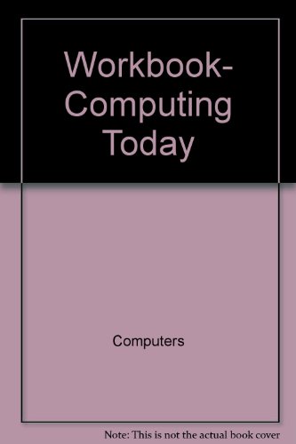 Workbook, Computing Today (9780314750570) by Mandell; Basinger
