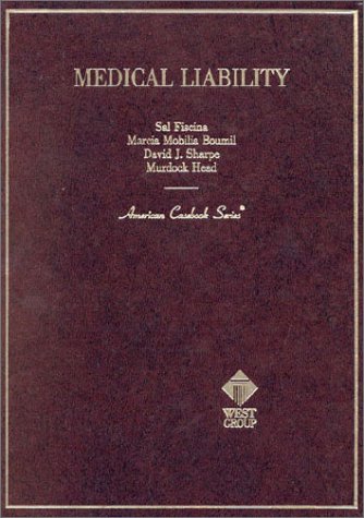 Imagen de archivo de Medical Liability (American Casebook Series) a la venta por Once Upon A Time Books