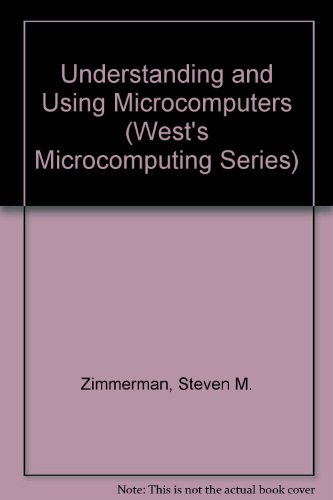 Stock image for Understanding and Using Microcomputers (West's Microcomputing Series) for sale by HPB-Red