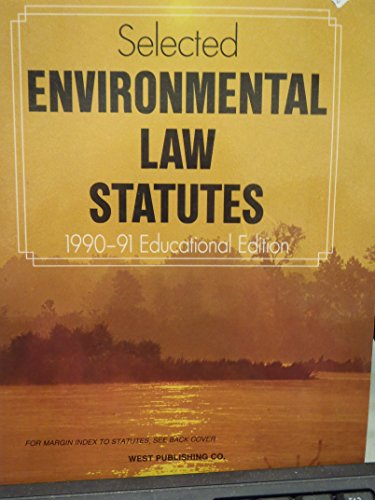 Stock image for Selected Environmental Law Statutes, 1990: Educational Edition for sale by HPB-Red
