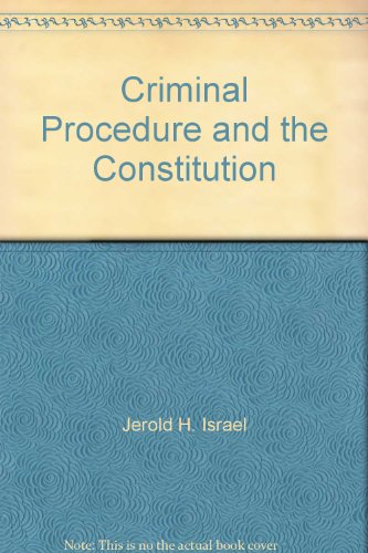 9780314764775: Criminal Procedure and the Constitution