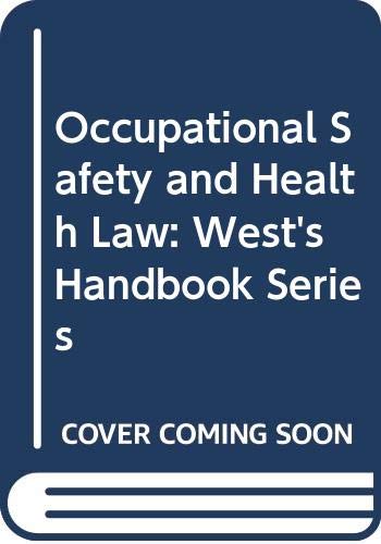 Occupational Safety and Health Law: West's Handbook Series (9780314766694) by Rothstein, Mark A.
