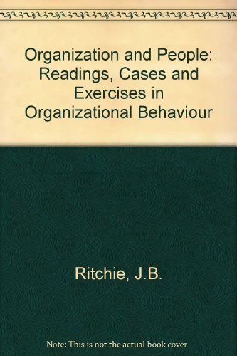 Organization and People: Readings, Cases, and Exercises in Organizational Behavior. 3rd Edition.