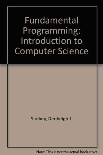 Beispielbild fr Fundamental Programming : An Introduction to Computer Science zum Verkauf von Better World Books