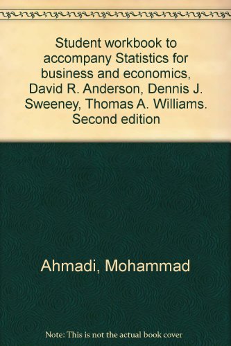 9780314778185: Student workbook to accompany Statistics for business and economics, David R. Anderson, Dennis J. Sweeney, Thomas A. Williams. Second edition