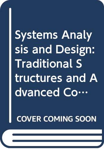 9780314778581: Systems analysis and design: Traditional, structured, and advanced concepts and techniques