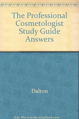 The Professional Cosmetologist Study Guide Answers (9780314778819) by Unknown Author