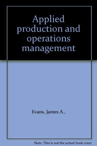 9780314779922: Applied production and operations management