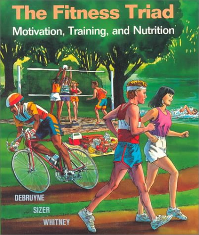 9780314782625: The Fitness Triad: Motivation Training and Nutrition