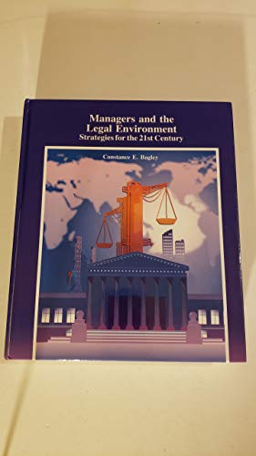 Imagen de archivo de Managers and the Legal Environment of Business : Strategies for the 21st Century a la venta por Better World Books