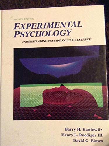 Experimental psychology: Understanding psychological research (9780314799951) by Kantowitz, Barry H