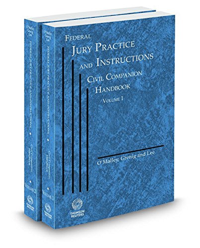 Federal Jury Practice and Instructions--Civil Companion Handbook, 2014-2015 Ed. Volume I & II (9780314803726) by Jay Grenig; Kevin O'Malley; William Lee