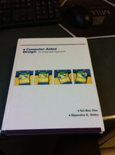 Beispielbild fr Computer-Aided Design: An Integrated Approach zum Verkauf von Wonder Book