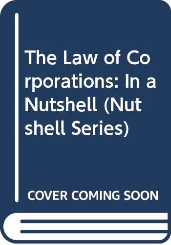 9780314824462: The Law of Corporations: In a Nutshell (Nutshell Series)