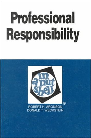 Imagen de archivo de Professional Responsibility in a Nutshell (Nutshell Series) a la venta por Once Upon A Time Books