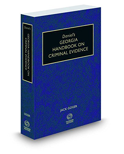 Stock image for Daniel's Georgia Handbook on Criminal Evidence, 2016 ed. for sale by Fergies Books