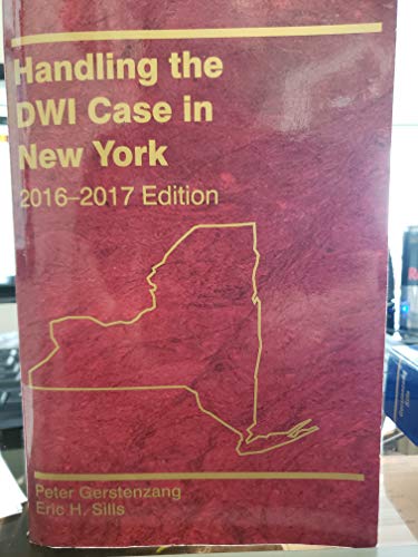 Stock image for Handling the DWI Case in New York 2016-2017 Edition for sale by Better World Books