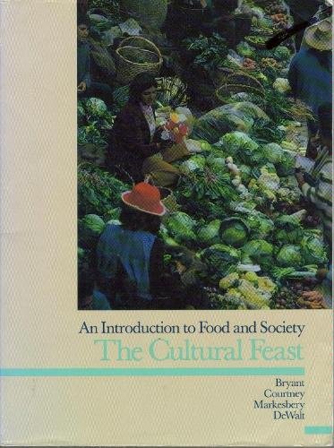 Beispielbild fr The Cultural Feast: An Introduction to Food and Society zum Verkauf von Wonder Book