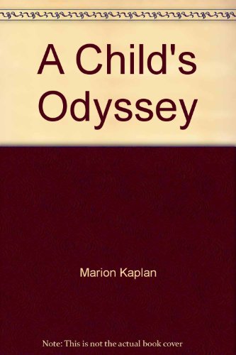 Imagen de archivo de A Child's Odyssey : An Introduction to Child Development a la venta por Lighthouse Books and Gifts