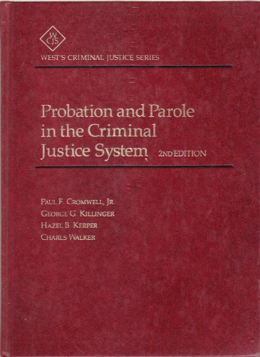 Stock image for Probation and Parole in the Criminal Justice System (West's Criminal Justice Series) for sale by HPB-Red