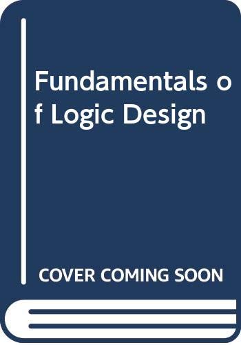 Imagen de archivo de Fundamentals of Logic Design a la venta por Anybook.com