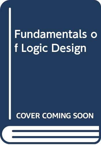 9780314852922: Fundamentals of Logic Design