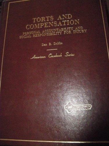 Stock image for Torts and Compensation: :Personal Accountability and Social Responsibility for Injury. for sale by Yushodo Co., Ltd.