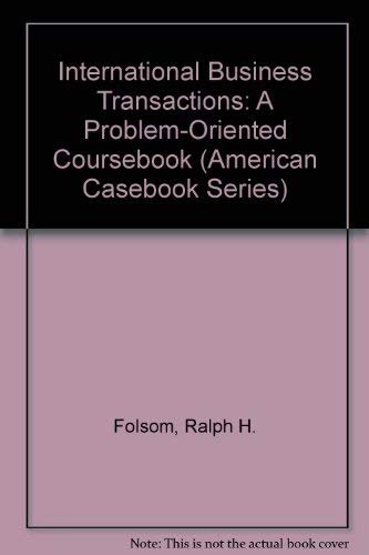 Stock image for International Business Transactions: A Problem-Oriented Coursebook (American Casebook Series) for sale by HPB-Red