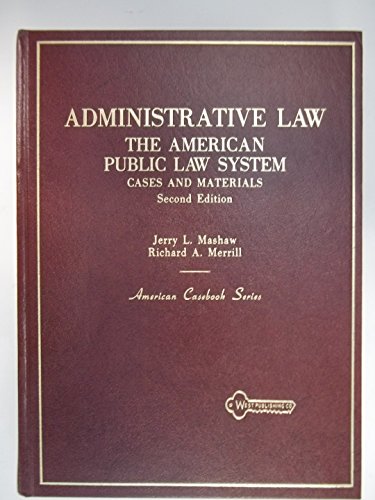 Beispielbild fr Administrative Law, the American Public Law System: Cases and Materials zum Verkauf von ThriftBooks-Atlanta