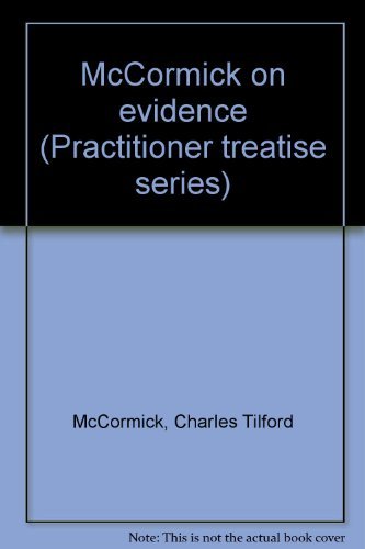 9780314893116: McCormick on evidence (Practitioner treatise series) by Charles Tilford McCormick (1992-07-30)