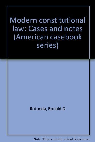 Stock image for Modern constitutional law: Cases and notes (American casebook series) for sale by HPB-Red