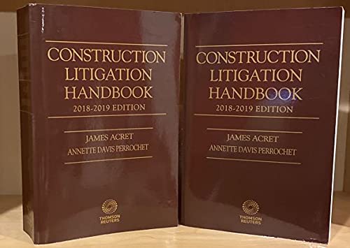 Stock image for Construction Litigation Handbook 2018-2019 Editions Volume 1 and 2 for sale by Prompt Shipping/ Quality Books