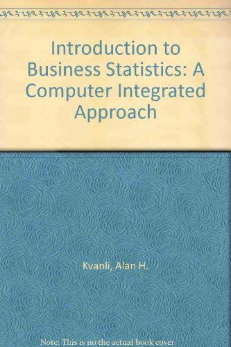 Beispielbild fr Introduction to Business Statistics: A Computer Integrated Approach zum Verkauf von AwesomeBooks