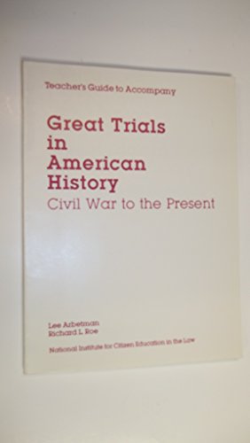Stock image for UNITED STATES HISTORY, IN THE COURSE OF HUMAN EVENTS, GREAT TRIALS IN AMERICAN HISTORY, CIVIL WAR TO THE PRESENT, TEACHER'S GUIDE for sale by mixedbag