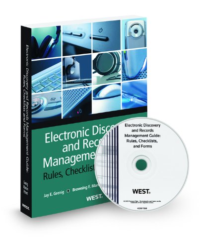 Imagen de archivo de Electronic Discovery and Records Management Guide: Rules, Checklists and Forms, 2010-2011 ed. a la venta por Books From California