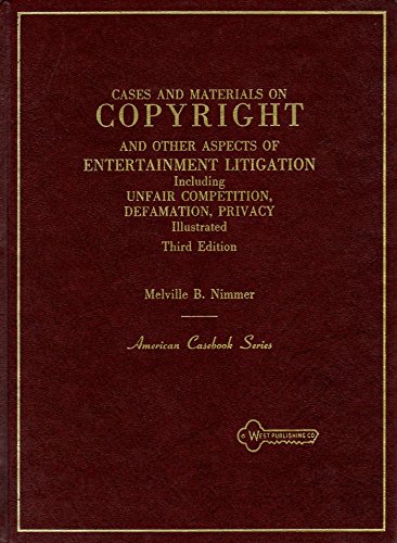 Stock image for Copyright: :Cases and Materials. And Other Aspects of Entertainment Litigation Including Unfair Competition, Defamation, Privacy, illustrated. for sale by Yushodo Co., Ltd.