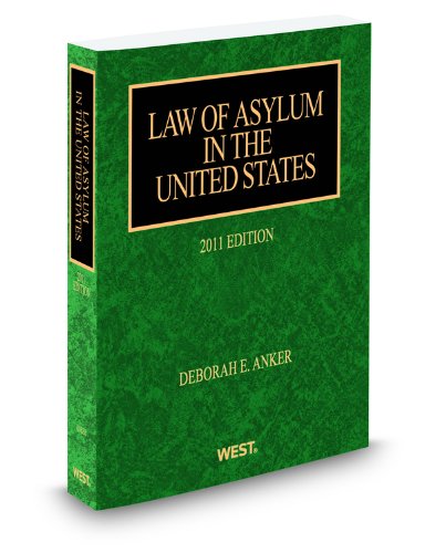9780314903341: Law of Asylum in the United States 2011 (Immigration Law Library)