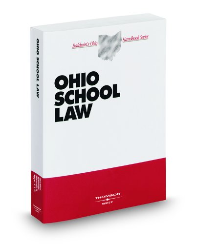 Ohio School Law, 2009-2010 ed. (Baldwin's Ohio Handbook Series) (9780314903860) by Daniel Jaffe; Michael Sharb; Richard Manoloff; Susan Hastings; Timothy Sheeran