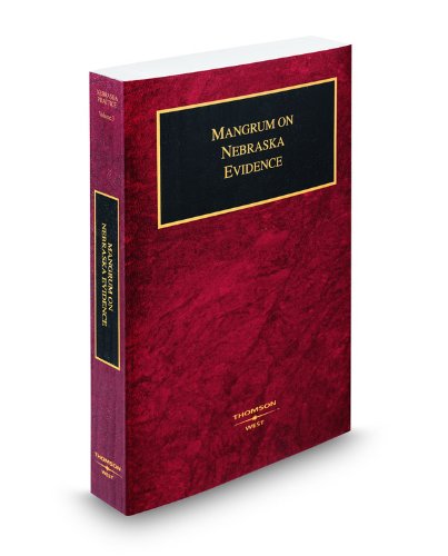 9780314903983: Mangrum on Nebraska Evidence, 2009 ed. (Vol. 3, Nebraska Practice Series)