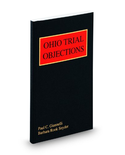 Ohio Trial Objections, 2009-2010 ed. (9780314904058) by Barbara Snyder; Paul Giannelli