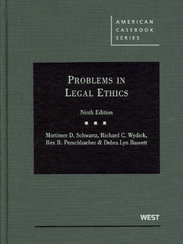 Imagen de archivo de Schwartz, Wydick, Perschbacher and Bassett's Problems in Legal Ethics a la venta por Better World Books