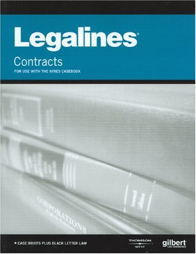 Imagen de archivo de Legalines on Contracts,Keyed to Ayres a la venta por THE SAINT BOOKSTORE