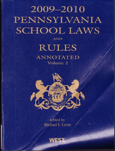 9780314905093: Pennsylvania School Laws and Rules Annotated, 2009-2010